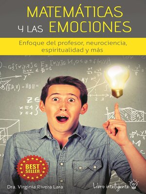 cover image of MatemáTicas Y Las Emociones Enfoque Del Profesor, Neurociencia, Espiritualidad Y Más